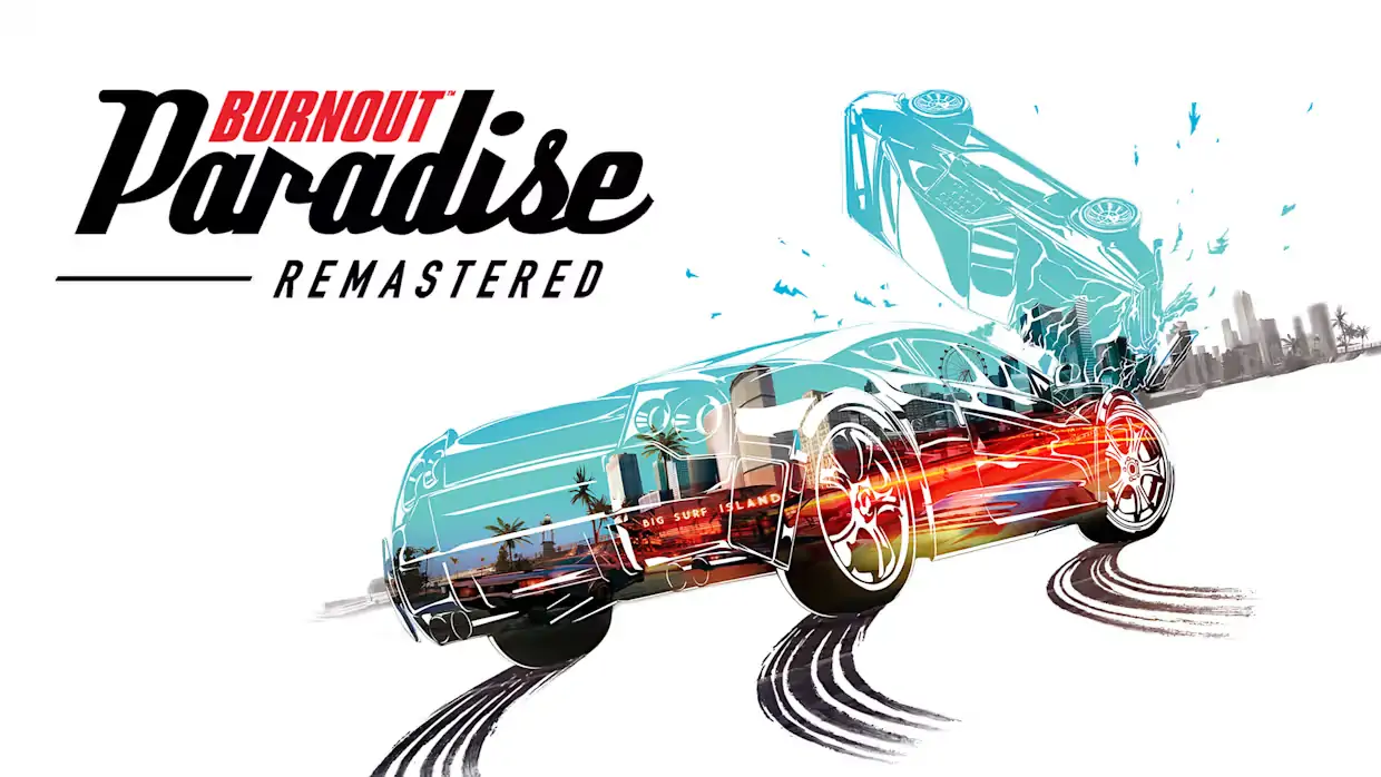 火爆狂飙：天堂重置版|Burnout Paradise Remastered