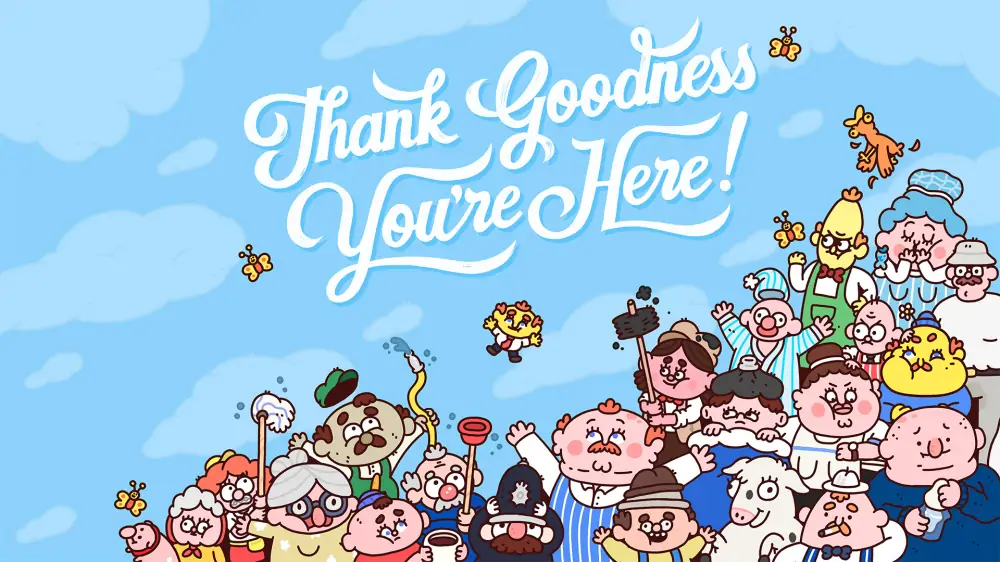 谢天谢地你来了|Thank Goodness You’re Here中文