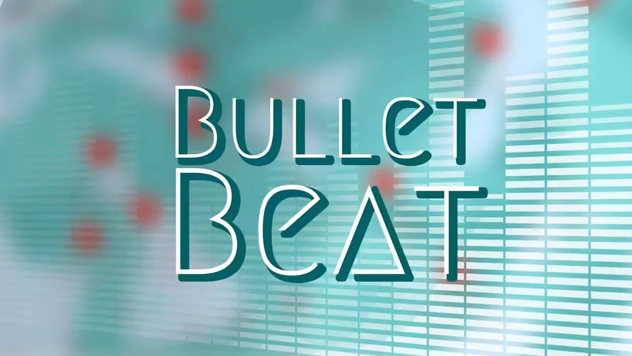 子弹节拍|Bullet Beat
